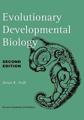 Evolutionary Developmental Biology by Hall, Brian K.