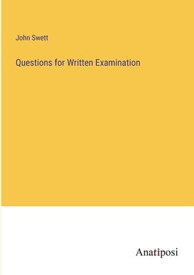 Questions for Written Examination by Swett, John