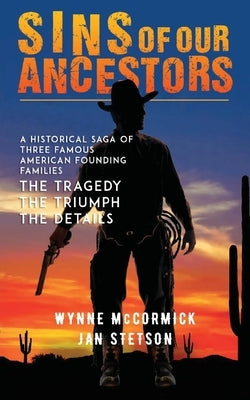 Sins of Our Ancestors by McCormick, Wynne