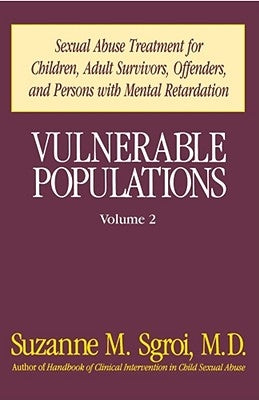 Vulnerable Populations Vol 2 by Sgroi, Suzanne