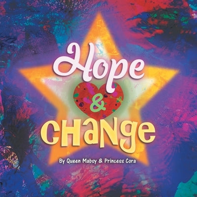Hope and Change by Masby, Queen
