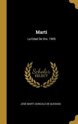 Martí: La Edad De Oro. 1905 by Martí, José