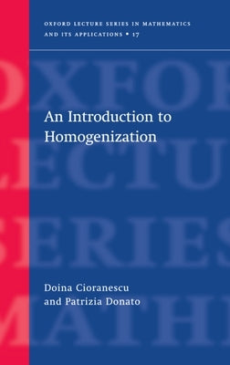 An Introduction to Homogenization by Cioranescu, Doina