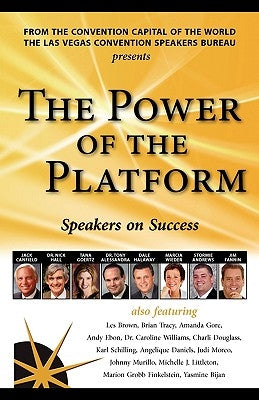 The Power of the Platform: Speakers on Success by Canfield, Jack