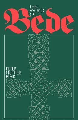 The World of Bede by Blair, Peter Hunter