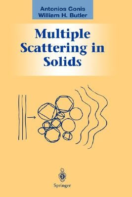 Multiple Scattering in Solids by Gonis, Antonios