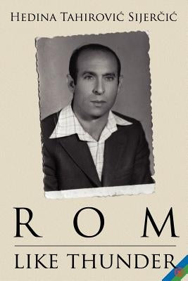 ROM Like Thunder by Tahirovic Sijercic, Hedina