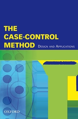 The Case-Control Method: Design and Applications by Armenian, Haroutune