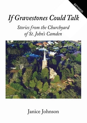 If Gravestones Could Talk by Johnson, Janice