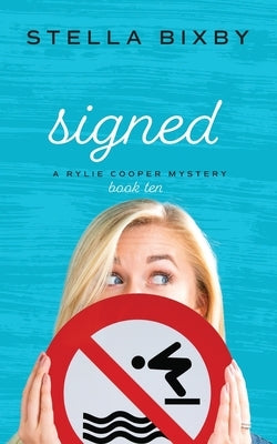 Signed by Bixby, Stella