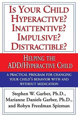 Is Your Child Hyperactive? by Garber, Stephen