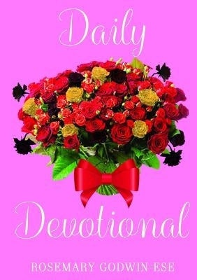 Daily Devotional by Godwin-Ese, Rosemary