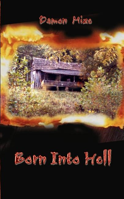 Born Into Hell by Mize, Damon