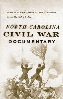 North Carolina Civil War Documentary by Yearns, W. Buck