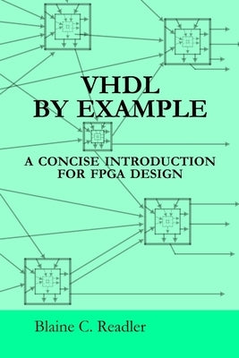 VHDL by Example by Readler, Blaine