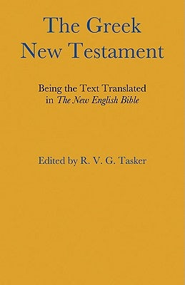 The Greek New Testament by Tasker, R. V. G.