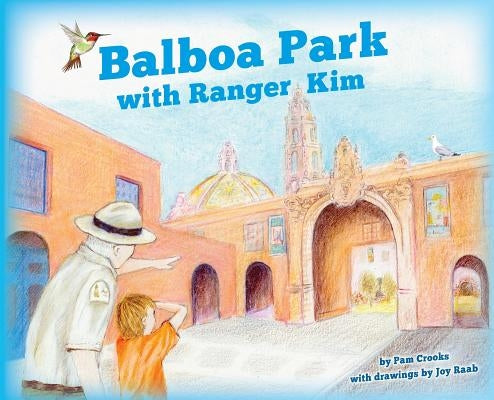 Balboa Park with Ranger Kim by Crooks, Pam
