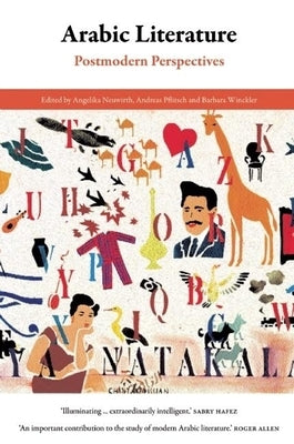 Arabic Literature: Postmodern Perspectives by Neuwirth, Angelika