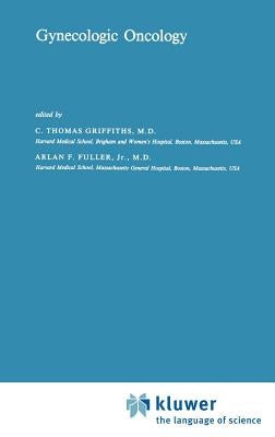 Gynecologic Oncology by Griffiths, C. T.
