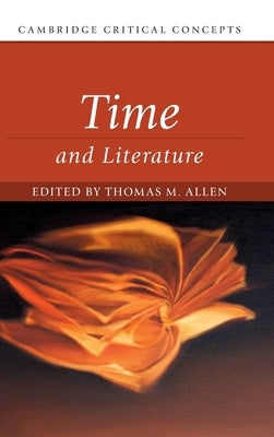 Time and Literature by Allen, Thomas M.