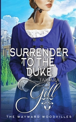 Surrender to the Duke by Gill, Tamara