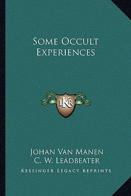 Some Occult Experiences by Van Manen, Johan