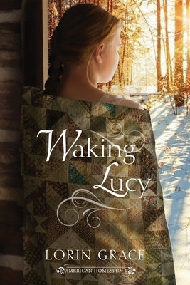 Waking Lucy by Grace, Lorin