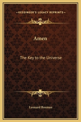 Amen: The Key to the Universe by Bosman, Leonard