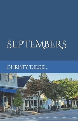 Septembers by Diegel, Christy