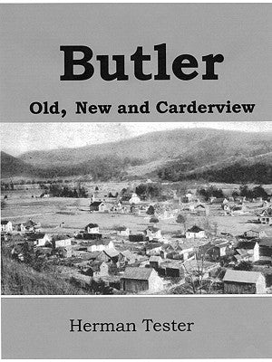 Butler; Old, New and Carderview by Tester, Herman