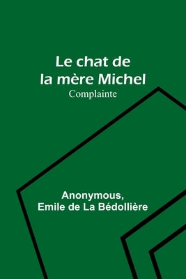 Le chat de la mère Michel: Complainte by Anonymous
