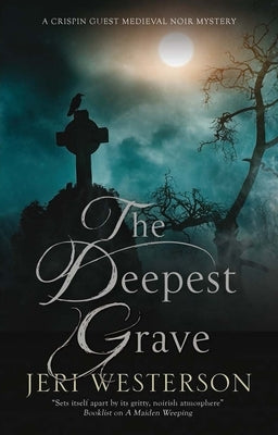 The Deepest Grave: A Medieval Noir mystery by Westerson, Jeri