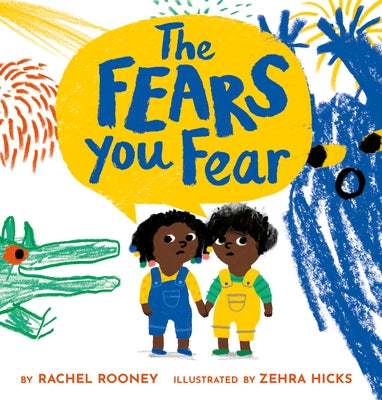 The Fears You Fear by Rooney, Rachel