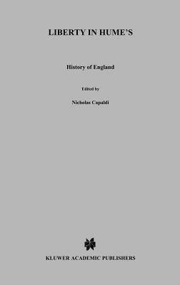 Liberty in Hume's History of England by Capaldi, N.