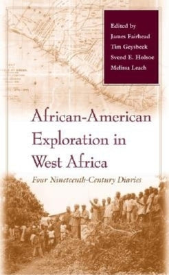 African-American Exploration in West Africa: Four Nineteenth-Century Diaries by Fairhead, James