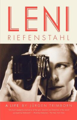 Leni Riefenstahl: A Life by Trimborn, Jürgen