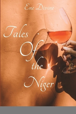 Tales of the niger by Divine, Ene