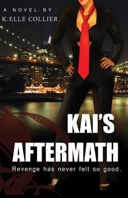 Kai's Aftermath by Collier, K. Elle