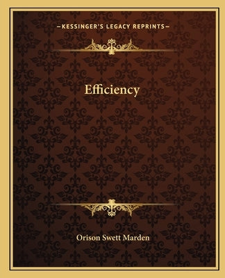 Efficiency by Marden, Orison Swett
