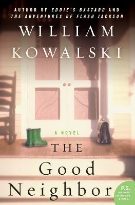 The Good Neighbor by Kowalski, William