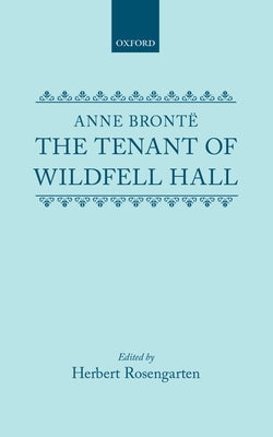 The Tenant of Wildfell Hall by Brontë, Anne