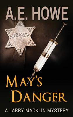 May's Danger by Howe, A. E.