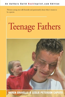 Teenage Fathers by Gravelle, Karen