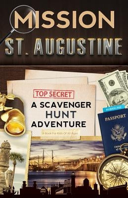 Mission St. Augustine: A Scavenger Hunt Adventure by Aragon, Catherine