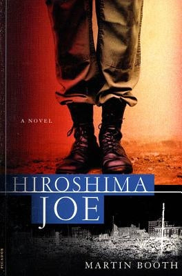 Hiroshima Joe by Booth, Martin