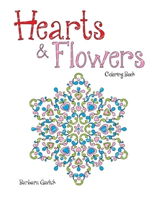 Hearts & Flowers: Coloring Book by Gavlick, Barbara