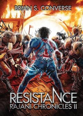 Rajani Chronicles II: Resistance by Converse, Brian S.