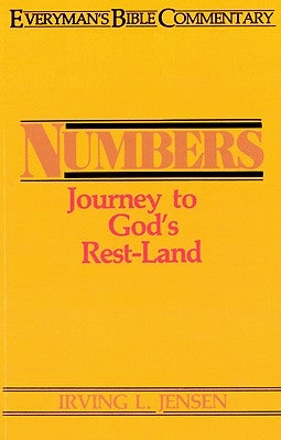 Numbers- Everyman's Bible Commentary: Journey to God's Rest-Land by Jensen, Irving