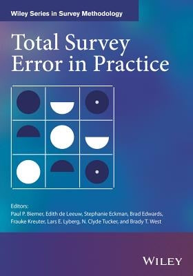 Total Survey Error in Practice by Biemer