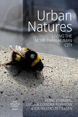 Urban Natures: Living the More-Than-Human City by Edwards, Ferne
